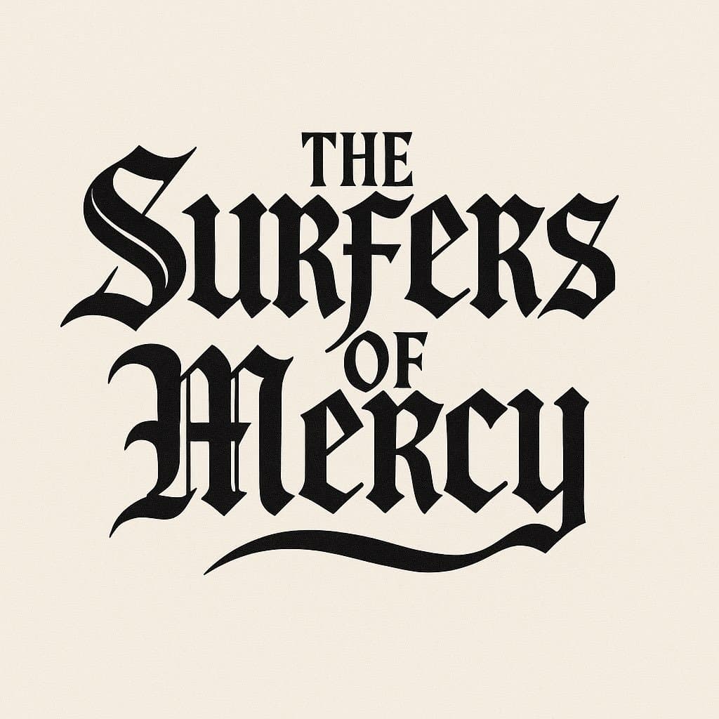 The Surfers Of Mercy