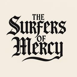 The Surfers Of Mercy