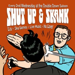 Shut Up & Skank
