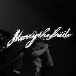 Marry The Bride