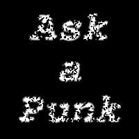 Ask A Punk